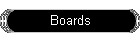 Boards