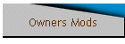 Owners Mods