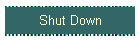 Shut Down